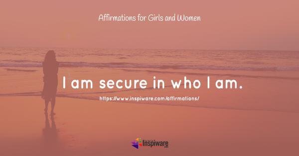 I am secure in who I am
