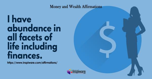 I have abundance in all facets of life including finances