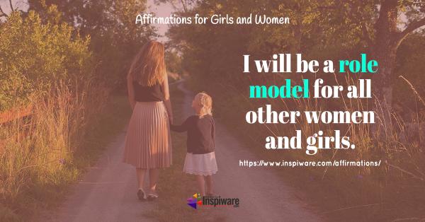 I will be a role model for all other women and girls