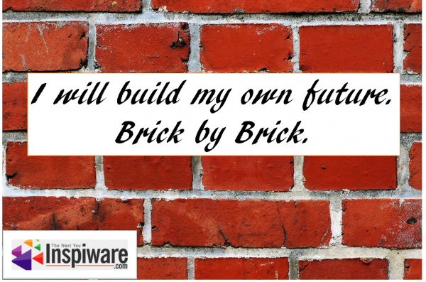 Affirmations for Kids: I will build my own future. Brick by Brick