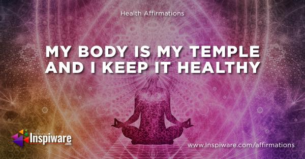 My body is my temple and i keep it healthy