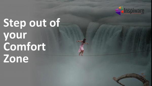 Step out of your Comfort Zone