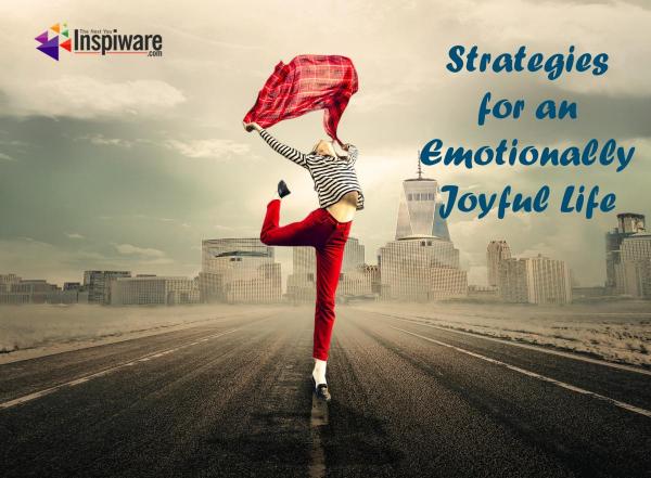 Strategies for an Emotionally Joyful Life